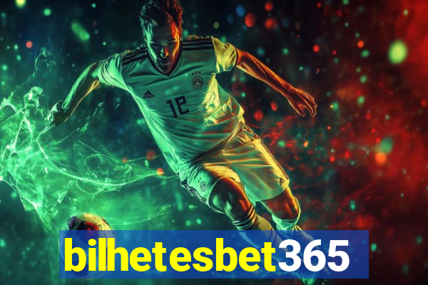 bilhetesbet365