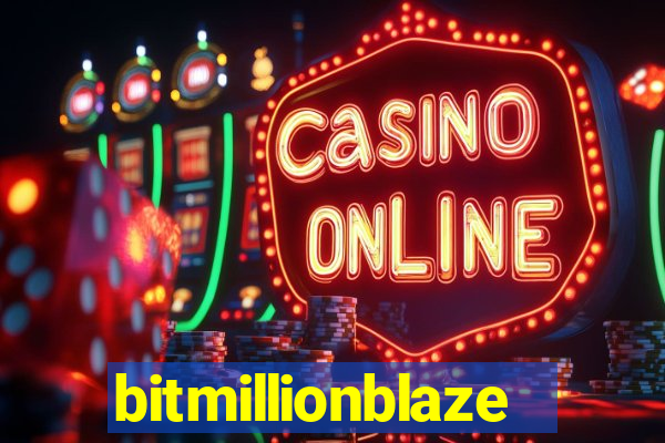 bitmillionblaze