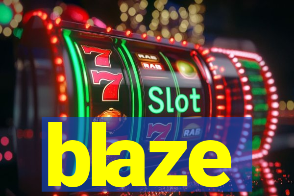 blaze