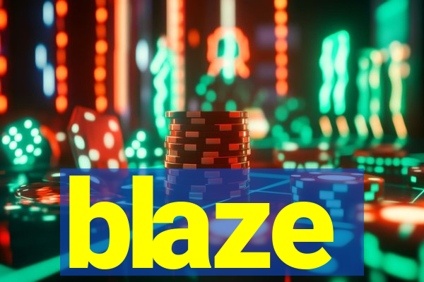 blaze