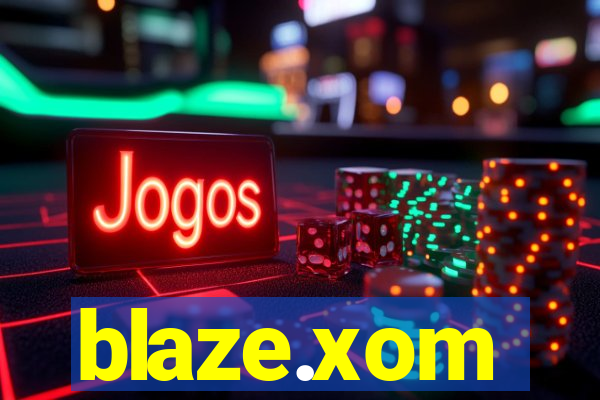 blaze.xom