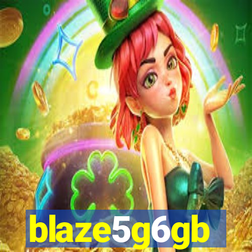 blaze5g6gb