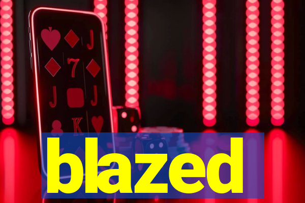 blazed