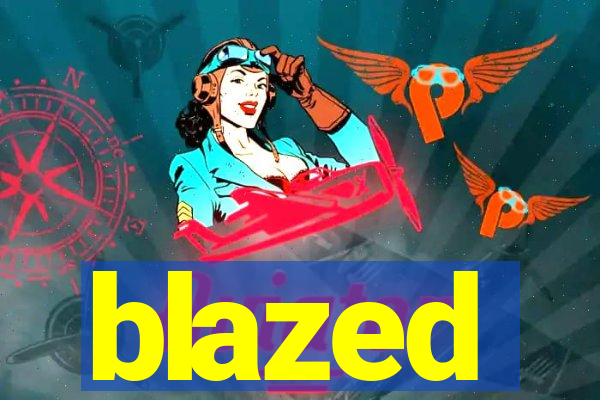 blazed