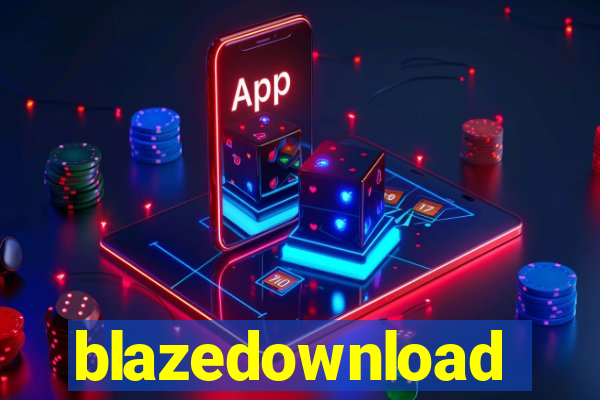blazedownload