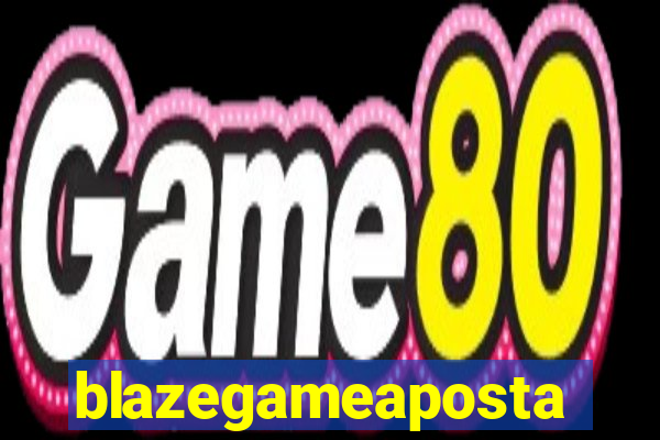 blazegameaposta