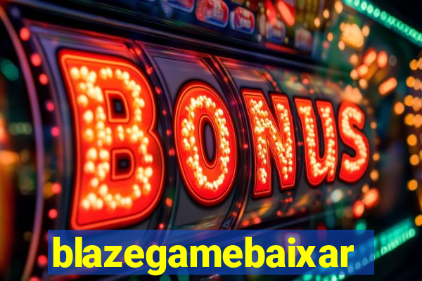 blazegamebaixar