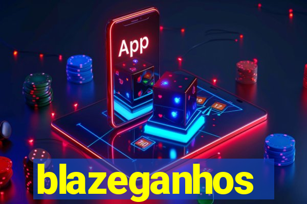 blazeganhos