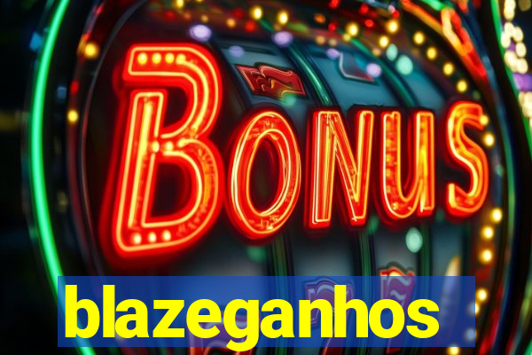 blazeganhos