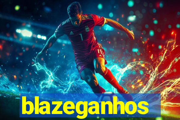 blazeganhos