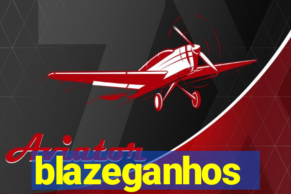 blazeganhos