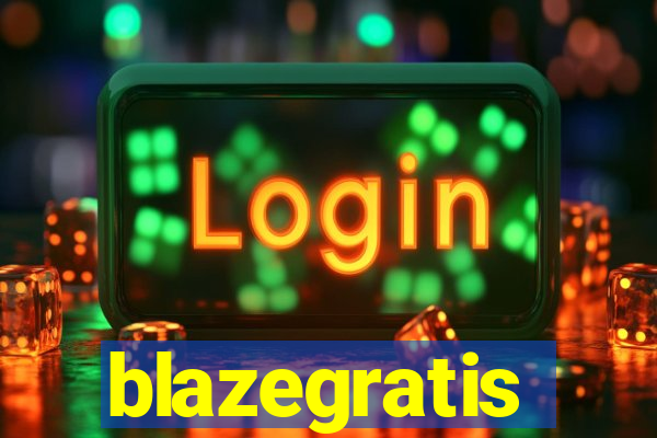 blazegratis