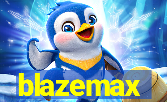 blazemax