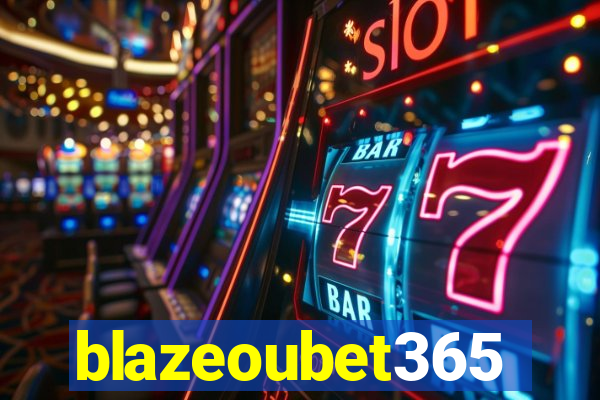 blazeoubet365