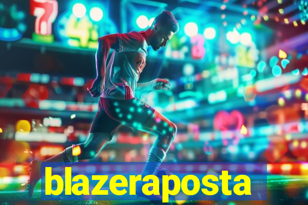 blazeraposta