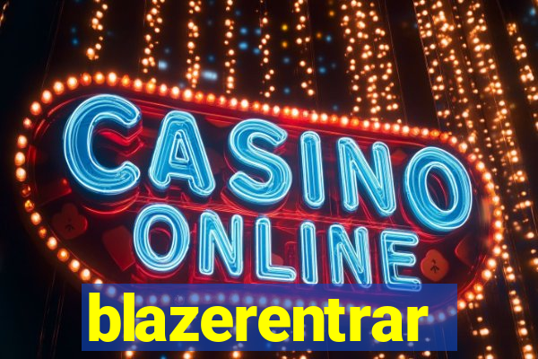 blazerentrar