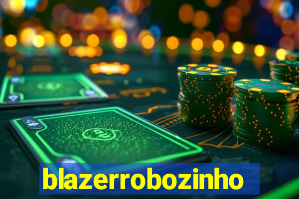 blazerrobozinho