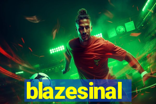 blazesinal