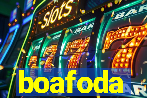 boafoda