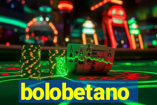 bolobetano