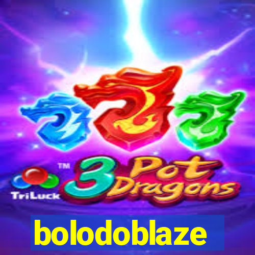 bolodoblaze