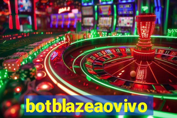 botblazeaovivo