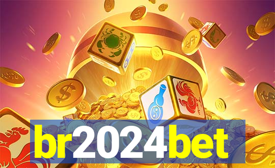 br2024bet