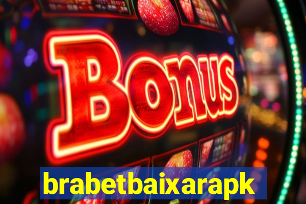 brabetbaixarapk