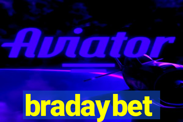bradaybet