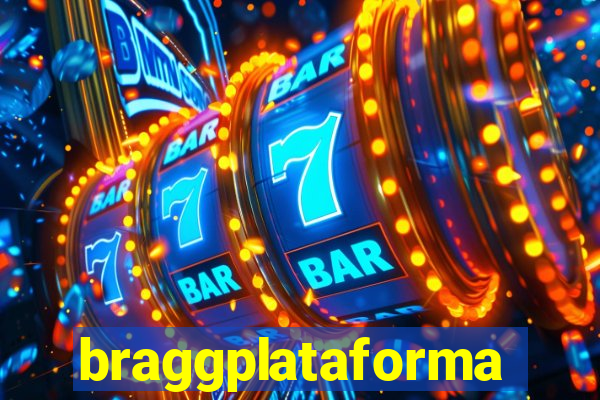 braggplataforma