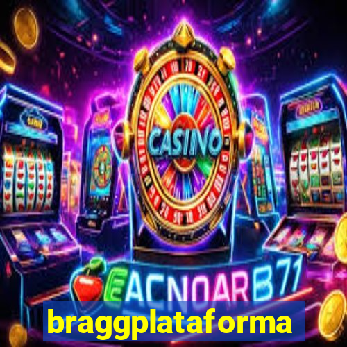 braggplataforma
