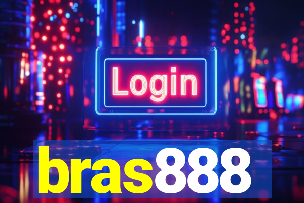 bras888
