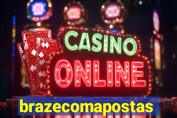 brazecomapostas