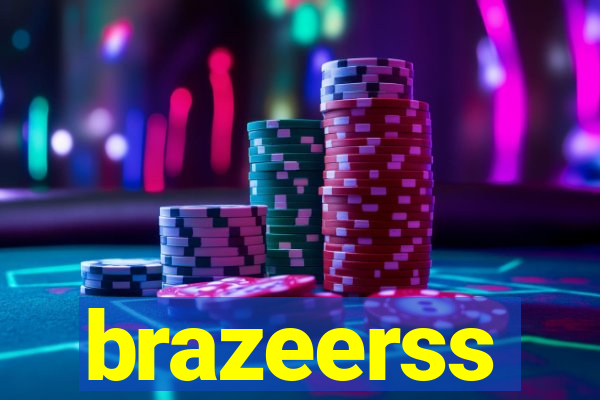 brazeerss