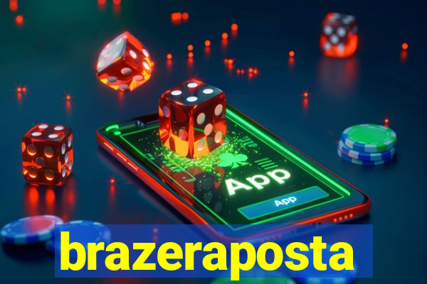 brazeraposta