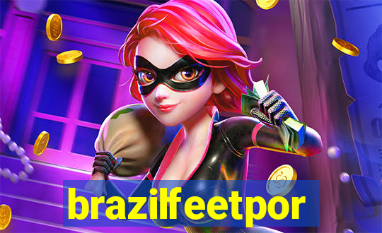 brazilfeetpor