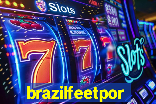 brazilfeetpor
