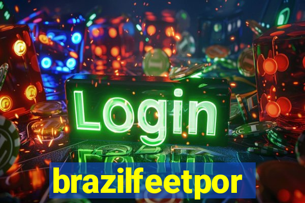 brazilfeetpor