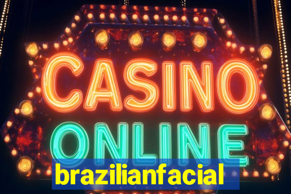 brazilianfacial