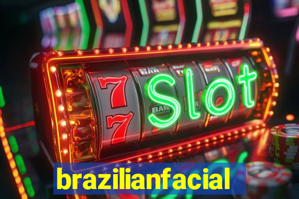 brazilianfacial