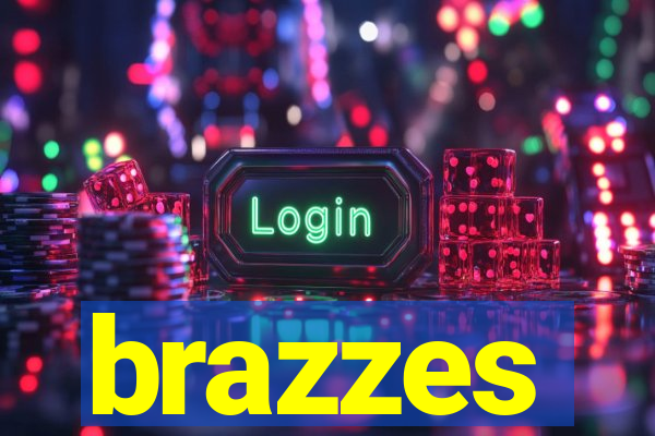brazzes