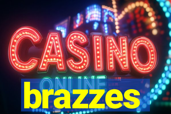 brazzes