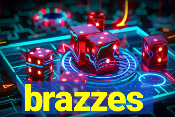 brazzes