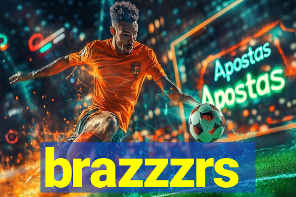 brazzzrs