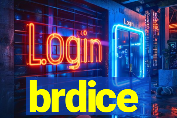 brdice