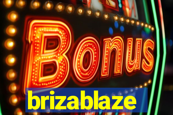 brizablaze