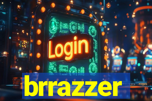 brrazzer