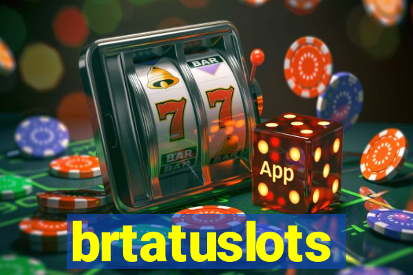 brtatuslots