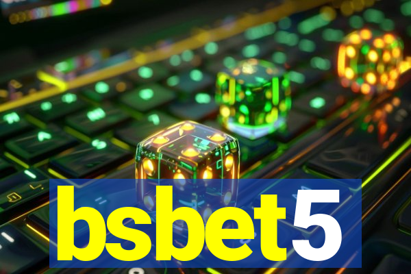 bsbet5