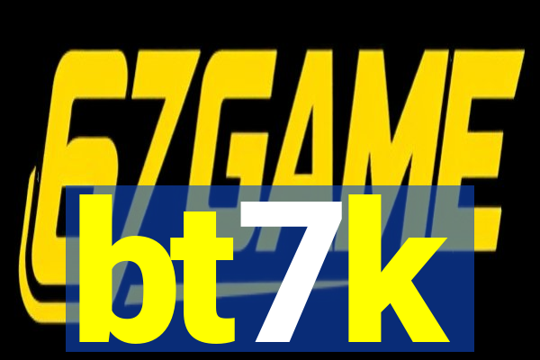 bt7k